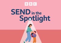 La BBC lanza ‘SEND in the Spotlight’, su nueva serie sobre...